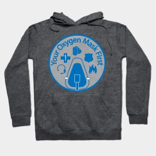 Your Oxygen Mask First Hoodie